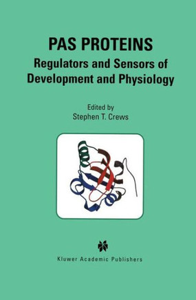 Pas Proteins: Regulators and Sensors of Development and Physiology