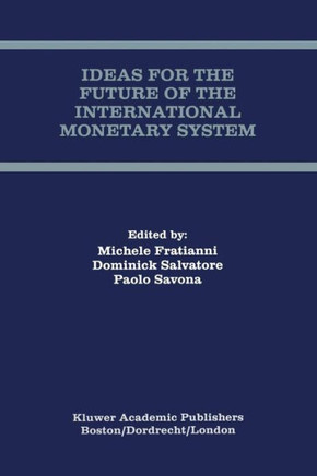 Ideas for the Future of the International Monetary System