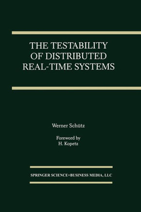 The Testability of Distributed Real-Time Systems
