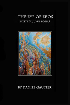The Eye Of Eros: Love Poems & Drawings