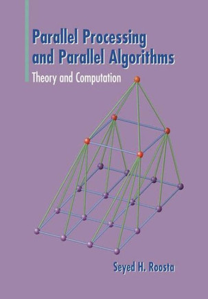 Parallel Processing and Parallel Algorithms: Theory and Computation