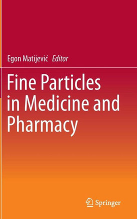 Fine Particles in Medicine and Pharmacy