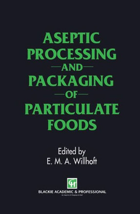 Aseptic Processing and Packaging of Particulate Foods