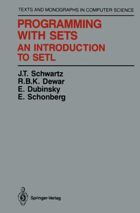 Programming with Sets: An Introduction to Setl