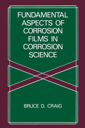 Fundamental Aspects of Corrosion Films in Corrosion Science