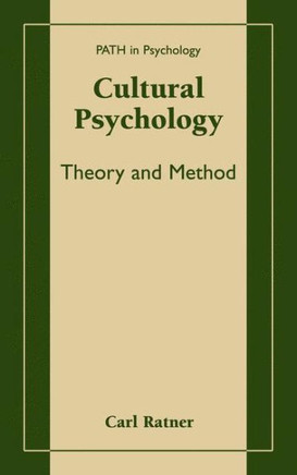 Cultural Psychology: Theory and Method