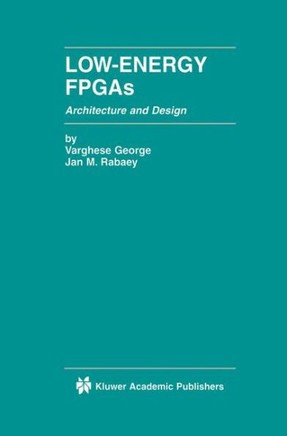 Low-Energy FPGAs -- Architecture and Design