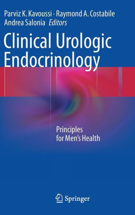 Clinical Urologic Endocrinology: Principles for Men's Health