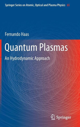 Quantum Plasmas: An Hydrodynamic Approach - 9781441982001