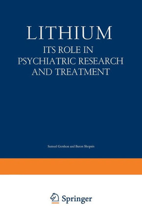 Lithium: Its Role in Psychiatric Research and Treatment