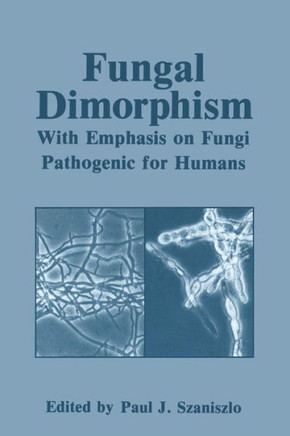Fungal Dimorphism: With Emphasis on Fungi Pathogenic for Humans