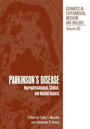 Parkinson's Disease: Neurophysiological, Clinical, and Related Aspects