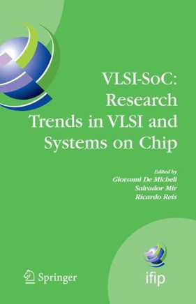 Vlsi-Soc: Research Trends in VLSI and Systems on Chip: Fourteenth International Conference on Very Large Scale Integration of System on Chip (Vlsi-Soc