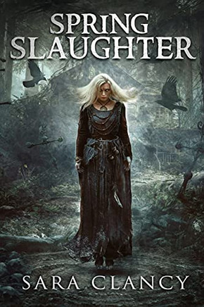 Spring Slaughter: Scary Supernatural Horror with Monsters (The Bell Witch)