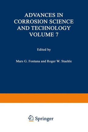Advances in Corrosion Science and Technology - 9781461590675