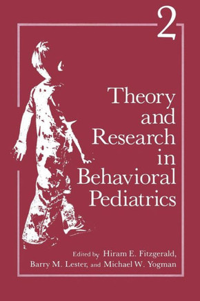 Theory and Research in Behavioral Pediatrics: Volume 2
