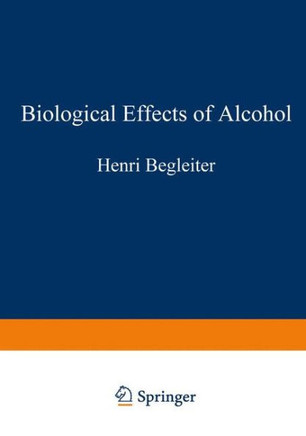 Biological Effects of Alcohol