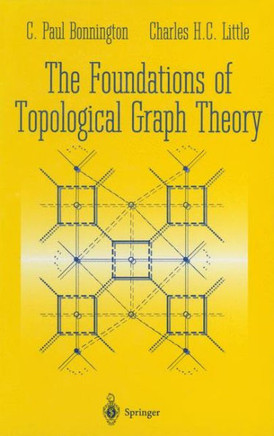 The Foundations of Topological Graph Theory