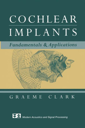 Cochlear Implants: Fundamentals and Applications