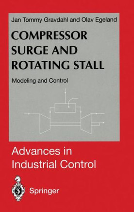 Compressor Surge and Rotating Stall: Modeling and Control