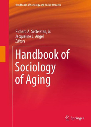 Handbook of Sociology of Aging - 9781461440956
