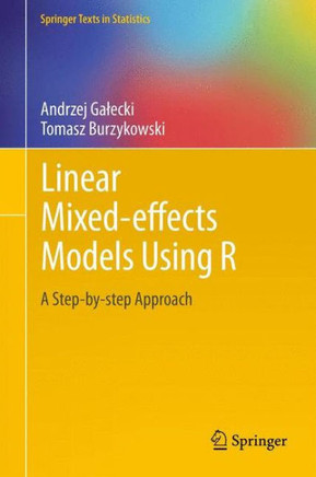 Linear Mixed-Effects Models Using R: A Step-By-Step Approach