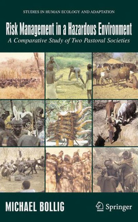 Risk Management in a Hazardous Environment: A Comparative Study of Two Pastoral Societies