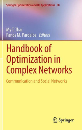Handbook of Optimization in Complex Networks: Communication and Social Networks