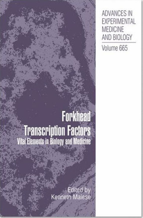 Forkhead Transcription Factors: Vital Elements in Biology and Medicine - 9781441915986