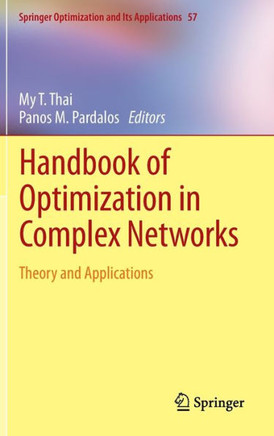 Handbook of Optimization in Complex Networks: Theory and Applications