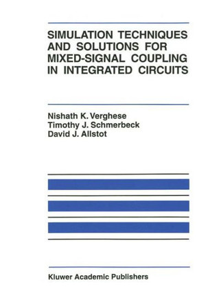 Simulation Techniques and Solutions for Mixed-Signal Coupling in Integrated Circuits
