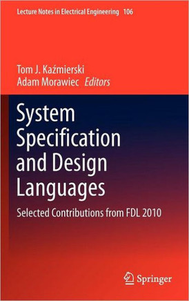 System Specification and Design Languages: Selected Contributions from Fdl 2010
