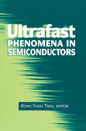 Ultrafast Phenomena in Semiconductors