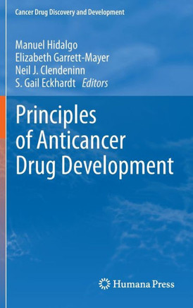 Principles of Anticancer Drug Development - 9781441973573
