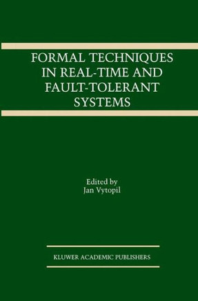 Formal Techniques in Real-Time and Fault-Tolerant Systems
