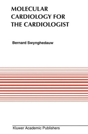 Molecular Cardiology for the Cardiologists