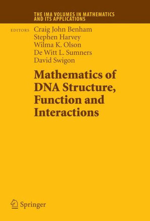 Mathematics of DNA Structure, Function and Interactions - 9781441906694