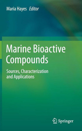 Marine Bioactive Compounds: Sources, Characterization and Applications