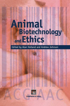 Animal Biotechnology and Ethics