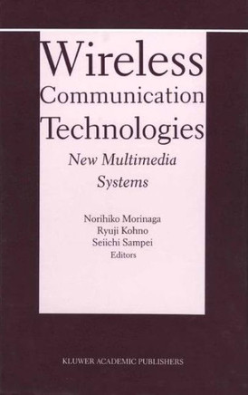 Wireless Communication Technologies: New Multimedia Systems