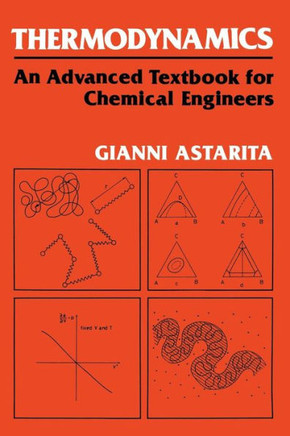 Thermodynamics: An Advanced Textbook for Chemical Engineers