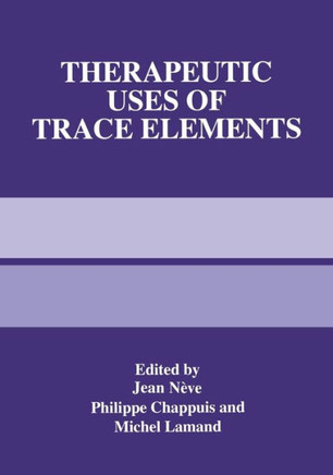 Therapeutic Uses of Trace Elements