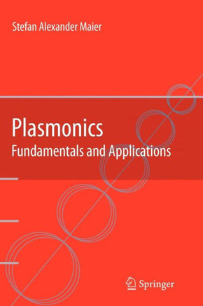 Plasmonics: Fundamentals and Applications