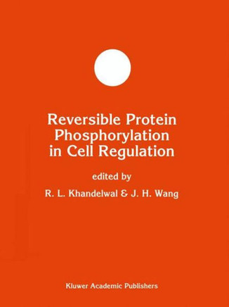Reversible Protein Phosphorylation in Cell Regulation