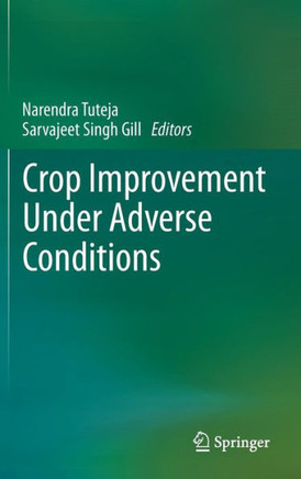 Crop Improvement Under Adverse Conditions