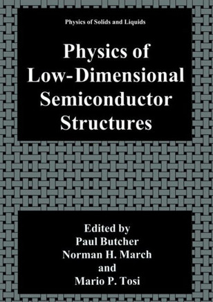 Physics of Low-Dimensional Semiconductor Structures