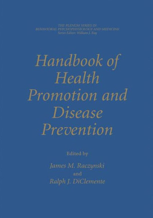 Handbook of Health Promotion and Disease Prevention