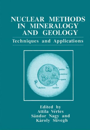 Nuclear Methods in Mineralogy and Geology: Techniques and Applications
