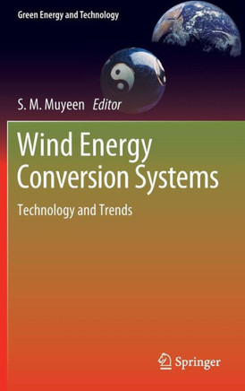 Wind Energy Conversion Systems: Technology and Trends