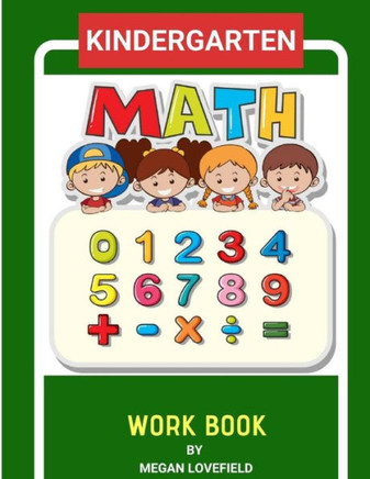 KINDERGARTEN MATH WORKBOOK